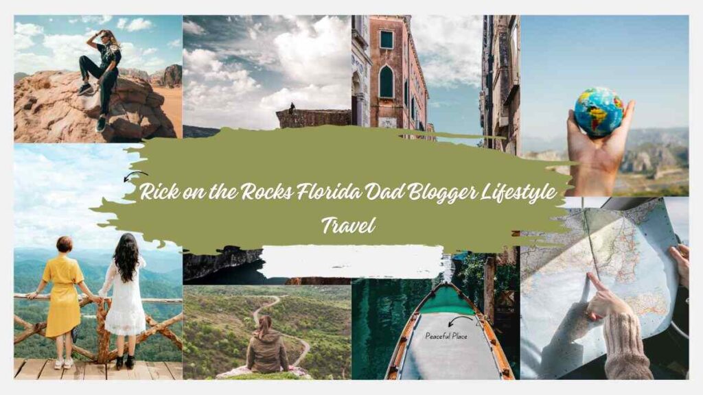 Rick on the Rocks Florida Dad Blogger Lifestyle Travel